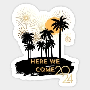 here we come 2024 Sticker